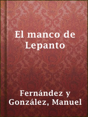 cover image of El manco de Lepanto